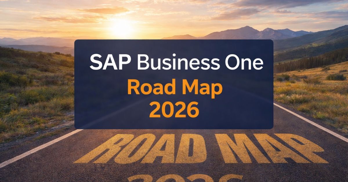 Scalable ERP IT Solutions For Complex Businesses Clients First SAP Business One Road Map 2026 What To Expect 1 